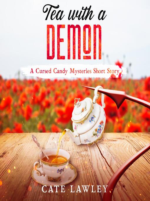 Title details for Tea with a Demon by Cate Lawley - Available
